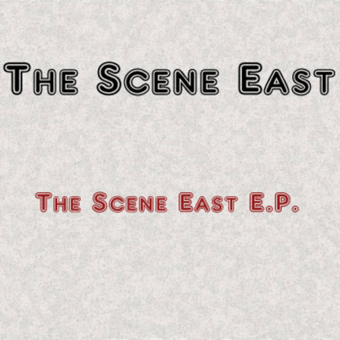 the scene east